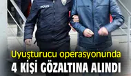 Uyuşturucu Soruşturmasında 4 İsim Gözaltına Alındı