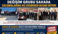 Şeref İlhan Ekibiyle Sahaya İndi: "İlçelerde Kritik Temas"