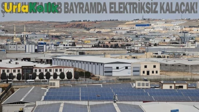 Şanlıurfa Organize Sanayi Bölgesi'nde Bayram Süresince Elektrik Kesintisi Olacak!