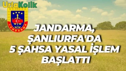 Jandarma, Şanlıurfa'da 5 Kişiye Karşı Yasal İşlem Başlattı.