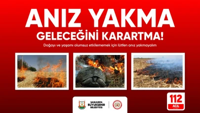ŞANLIURFA BÜYÜKŞEHİR BELEDİYESİ'NDEN ANIZ YAKMA UYARISI