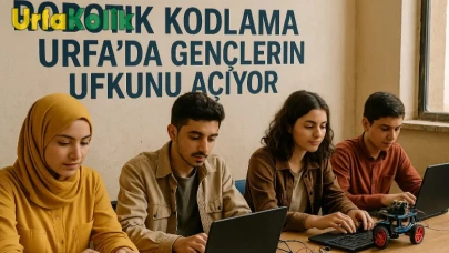 Robotik Kodlama, Şanlıurfa'da Gençlerin Hayal Dünyasını Genişletiyor!
