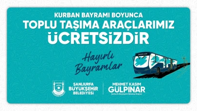 Şanlıurfa'da Kurban Bayramı'nda Ulaşım Ücretsiz