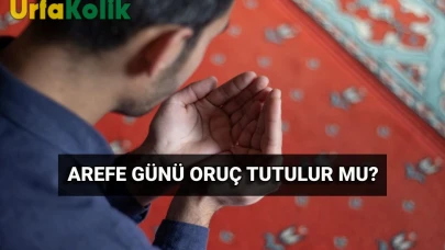 "Arefe Günü Orucunun Bin Günlük Fazileti: Peygamber Efendimiz'den Öğüt"