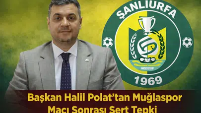 Başkan Halil Polat’tan Muğlaspor Maçı Sonrası Sert Tepki