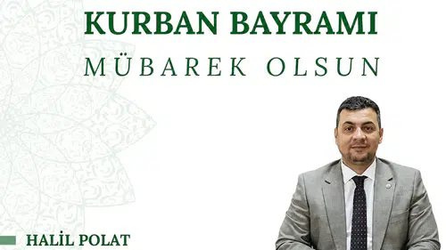 Başkan Halil Polat’tan Kurban Bayramı Mesajı